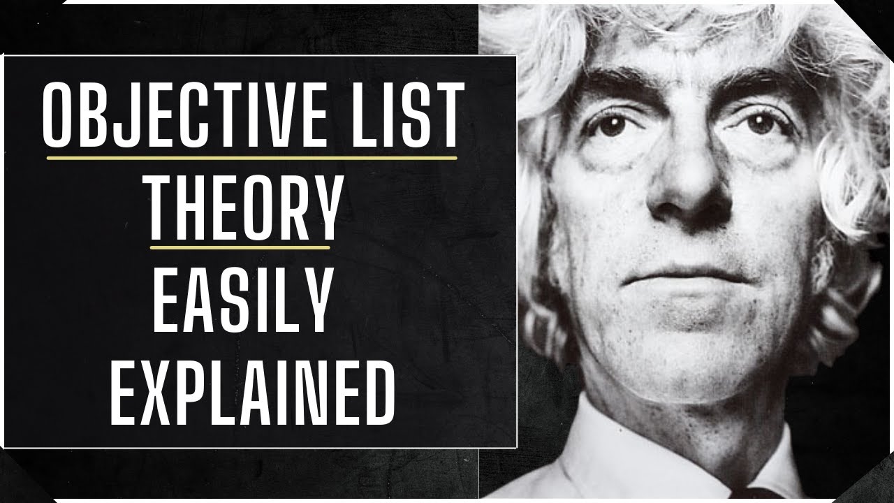 Objective List Theory The Philosophy For The Best Life Possible Objective List Theory The Philosophy For The Best Life Possible
