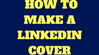 How to make a linkedin cover is easy in 2018 for your profile page on
its social media platform. professional website with many feature...