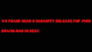 Vs Frank Bears Insanity Fnf Mod Release Download In Desc.
