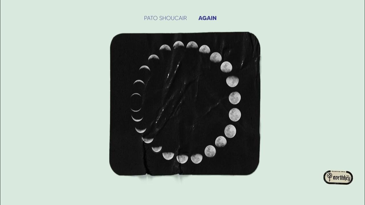Pato Shoucair - Again (Audio Oficial) Pato Shoucair - Again (Audio Oficial)