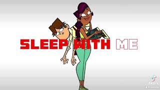 WHY DONT YOU SLEEP WITH ME? Meme Cody and Sierra Total Drama 🌺