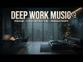Deep Work Music | Ambient Music For Focus - Productivity Music &amp; No Distraction Music 2026