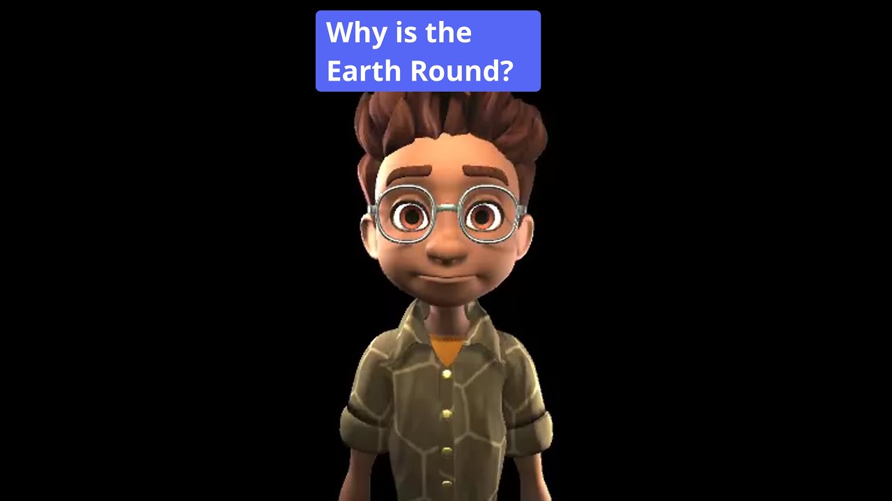 Why is the Earth Round? | Encyclopedia Pete