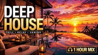 Deep House Sunset Mix 🌅 | Luxury Chill Vibes | 1 Hour Tropical House Music