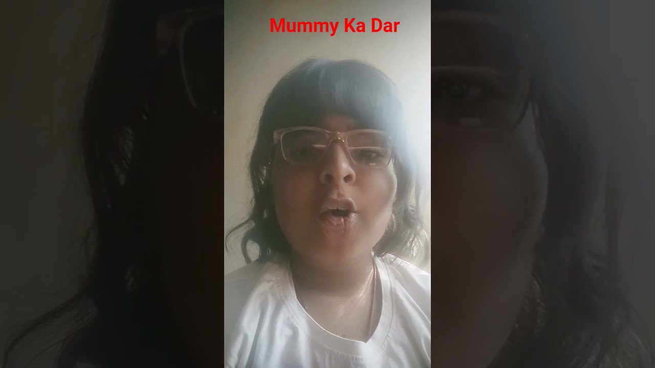 mummy ka khauf Har Jagah hai 