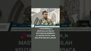 Masyaa Allah, manfaat baca quran setiap hari. Ust. Adi Hidayat