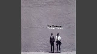 Video thumbnail of "The Mattson 2 - Give Inski's (feat. Tommy Guererro)"