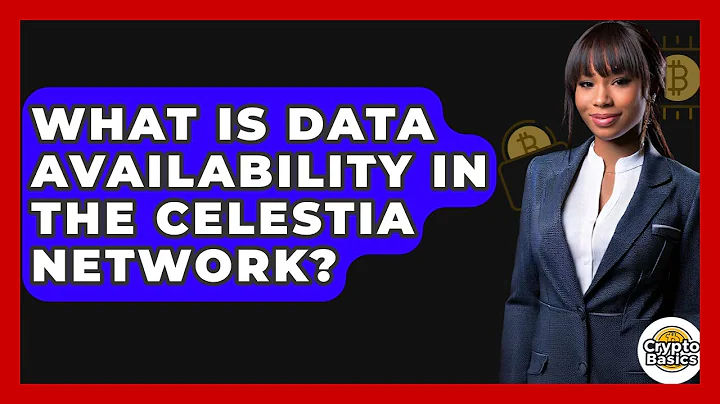 What Is Data Availability In The Celestia Network? - CryptoBasics360.com