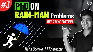 Rain Man Problems | How to Solve 3 Cases ? | Relative Motion | Kinematics 2d | JEE Physics | IIT JEE