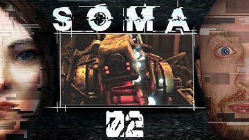 Carl Semken | SOMA | Part 2 (Blind Playthrough)