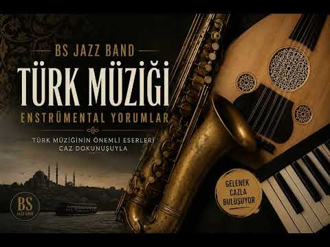 BS JAZZ BAND - Sevdadır Şu Kalbe Dolan