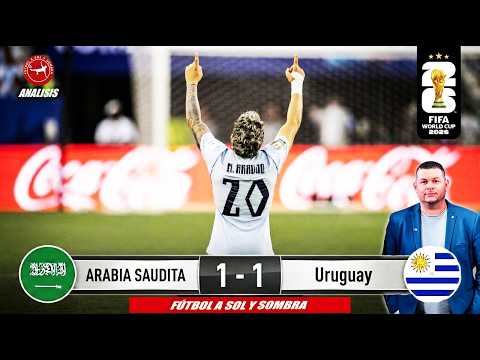 SAUDI ARABIA 1 URUGUAY 1 Full Analysis GUTI GUTIÉRREZ