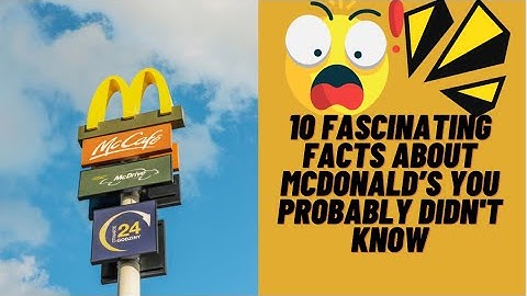 10  Facts about MacDonald