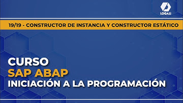 19/19  Curso SAP ABAP Iniciación a la programación - Constructor de instancia y constructor estático