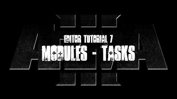 ArmA 3 Alpha Editor Tutorial - Modules - Tasks