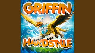 GRIFFIN HARDSTYLE (Slowed)