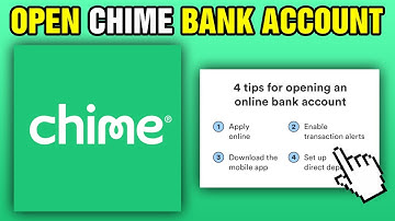 How To Open Chime Bank Account (2025)