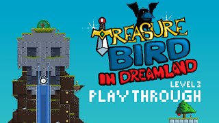 Treasure Bird in Dreamland Playthrough (Off Screen) Lvl3 Flash Game with Commentary by PXLFLX