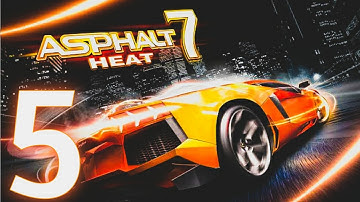Asphalt 7: Heat -Android Gameplay Walkthrough Part 5 (Android/iOS)
