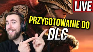 Przygotowania do Elden Ring: Shadow of the Erdtree DLC 🔥 GAMEPLAY PL 🔴 Na Żywo