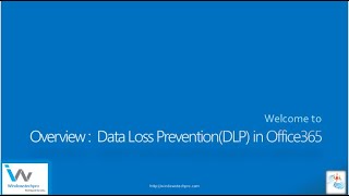 Overview of Data Loss Prevention (DLP) in Office 365