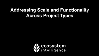 Addressing Scale and Functionality Across Project Types and Extents