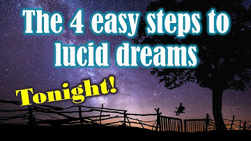 The Magic of Lucid Dreams: 4 easy steps to lucid dreaming tonight! - For Beginners