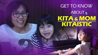 Get to know Kita & Mom in KITAISTIC