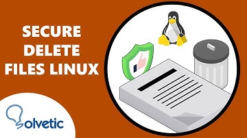 SECURE DELETE FILES LINUX