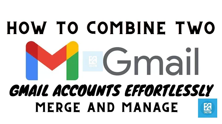 Merge and Manage: How to Combine Two Gmail Accounts Effortlessly! 2025