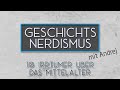 10 populäre Irrtümer über das Mittelalter | Geschichtsnerdismus mit Andrej