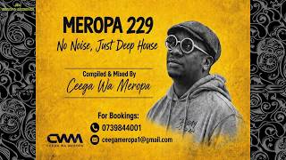 Ceega - Meropa 229 (No Noise, Just Deep House)