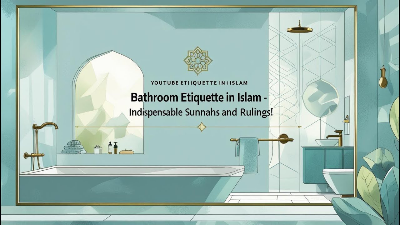 🚽 Bathroom Etiquette in Islam – Must-Know Sunnahs & Rules! 🌟