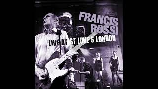 Francis Rossi--All we really wanna do live