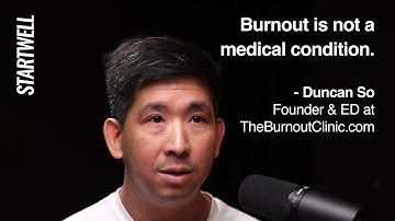 Understanding Burnout: A Deep Dive with Duncan So