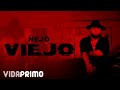 Ñejo - Viejo [Official Video]