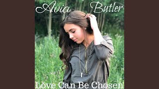 Vignette de la vidéo "Avia Butler - Love Can Be Chosen"