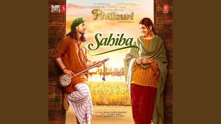 Sahiba (From 'Phillauri')