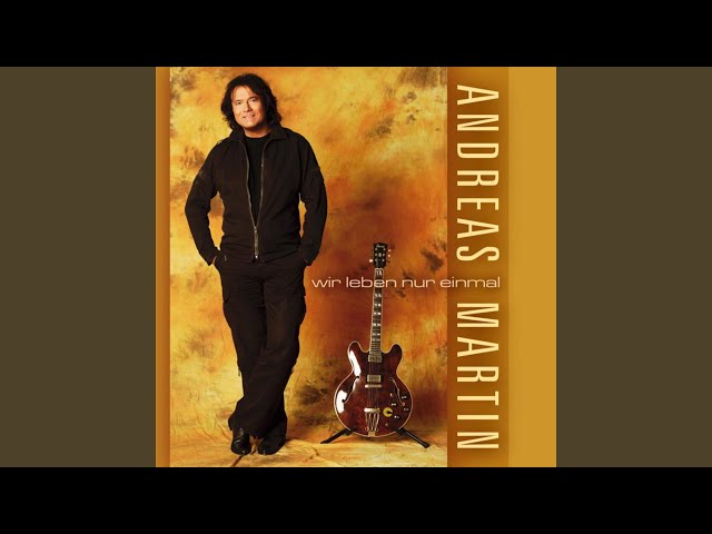 ANDREAS MARTIN - SAG MIR BITTE WIE