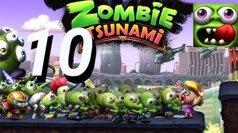 Zombie Tsunami - Gameplay Walkthrough Part 10 Android/Ios