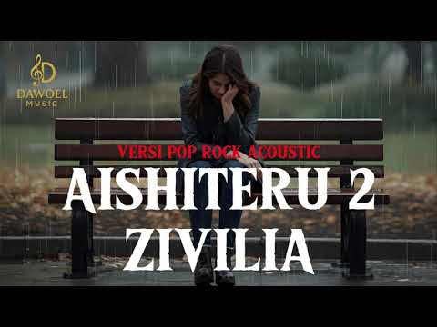 AISHITERU 2  - ZIVILIA COVER POP ROCK ACOUSTIC SUARA WANITA