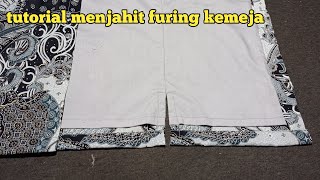 cara menjahit furing kemeja