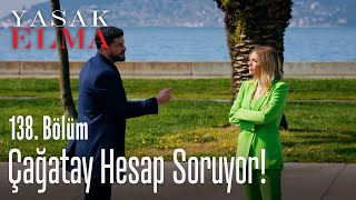 Çağatay hesap soruyor! - Yasak Elma 138. Bölüm