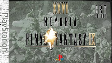 FINAL FANTASY IX | Longplay Episode 26 | no commentary - PlayStation - CRT Shader
