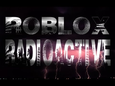 Radioactive song id for roblox