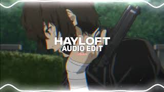 hayloft - mother mother [edit audio]