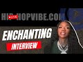 Enchanting talks hit singles with coi leray and gucci mane  hhv exclusive