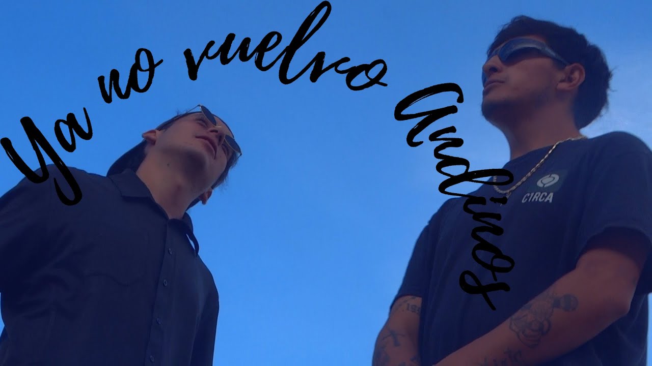 ya no vuelvo - andinos (concept video)