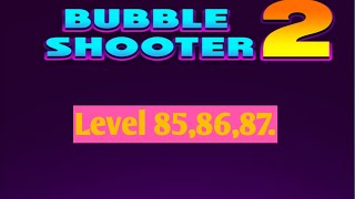 Bubble Shooter 2. Level 85,86,87..