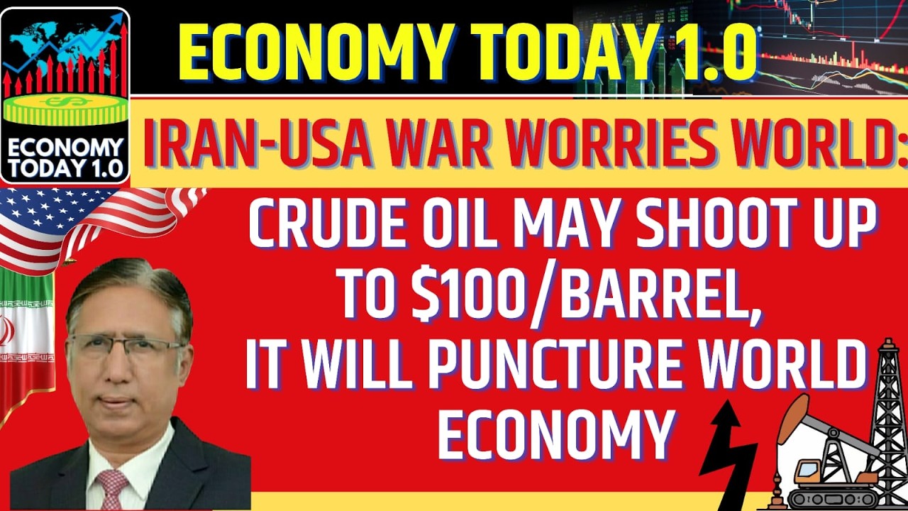Iran US War worries World: Crude oil may shoot up to $100/Barrel, It will Puncture World Economy